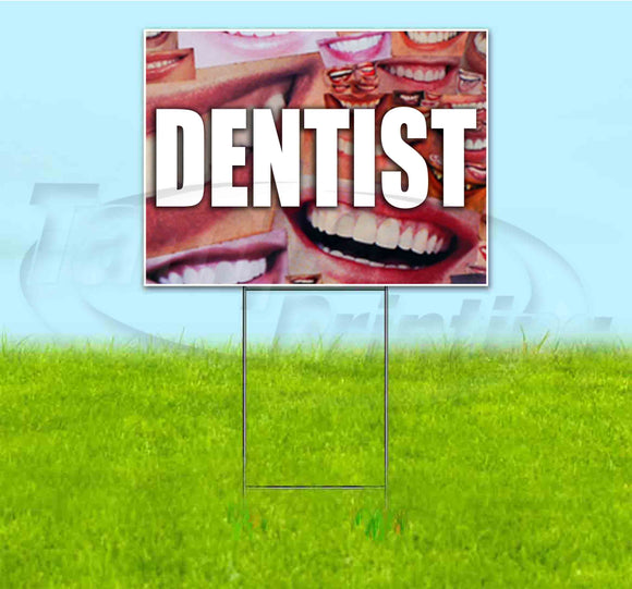 Dentist Yard Sign