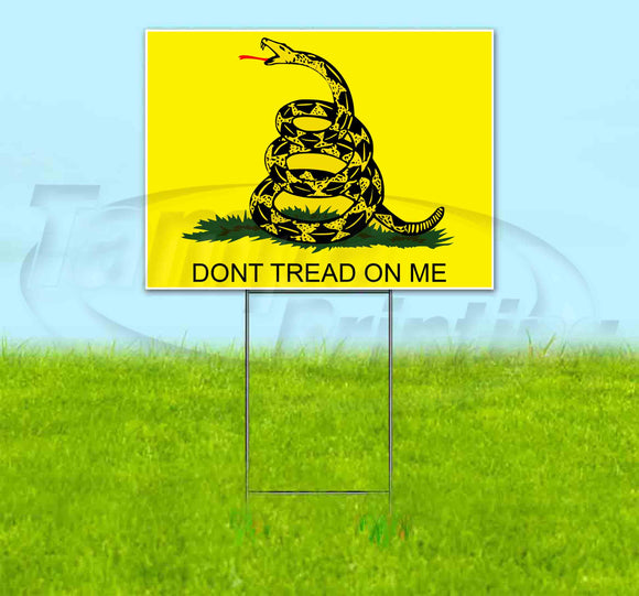 Don’t Tread On Me Yard Sign