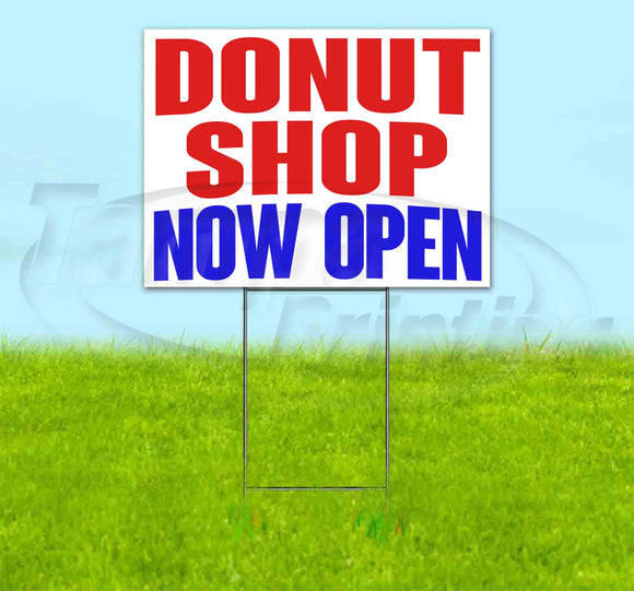 Donut Shop Now Open Yard Sign