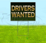 Drivers Wanted Yard Sign