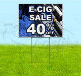 E-Cig Sale 40% Off Yard Sign