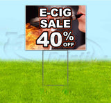 E-Cig Sale 40% Off Yard Sign