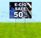 E-Cig Sale 50% Off Yard Sign