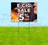 E-Cig Sale 5% Off Yard Sign