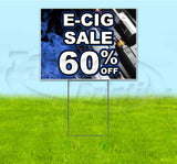 E-Cig Sale 60% Off Yard Sign