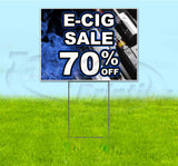 E-Cig Sale 70% Off Yard Sign