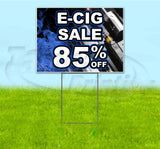 E-Cig Sale 85% Off Yard Sign