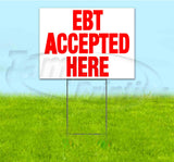 EBT Accepted Here Yard Sign