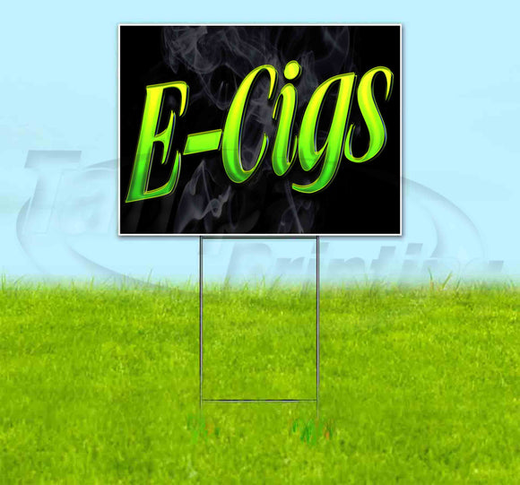 E-Cig Yard Sign