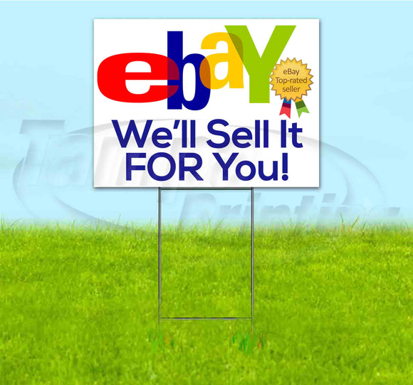 Ebay Well Sell It For You Yard Sign