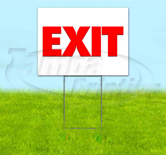 Exit Yard Sign