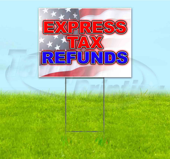 Express Tax Refund Yard Sign