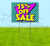 75% Off Sale Yard Sign