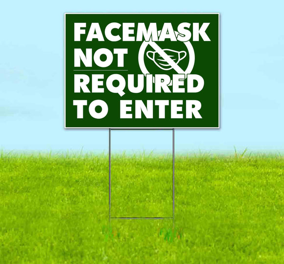 Facemask Not Required Yard Sign