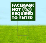 Facemask Not Required Yard Sign