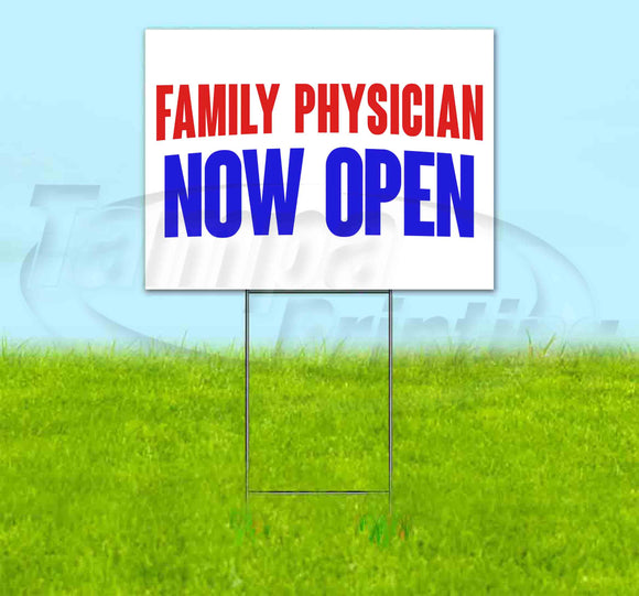 Family Physician Now Open Yard Sign