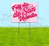 Feliz dia de San Valentin Yard Sign