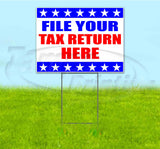 File Your Tax Return Here Yard Sign
