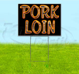 Pork Loin Yard Sign