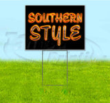 Southern Style Yard Sign