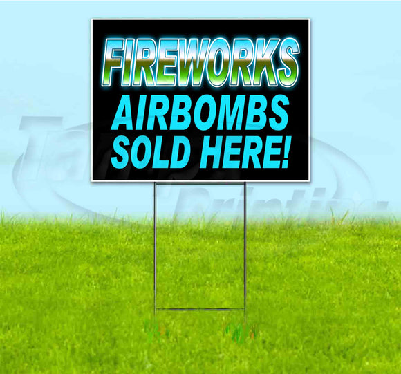 Fireworks Airbombs Sold Here Yard Sign