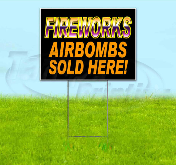 Fireworks Airbombs Sold Here Yard Sign