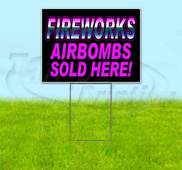 Fireworks Airbombs Sold Here Yard Sign