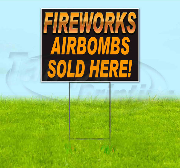 Fireworks Airbombs Sold Here Yard Sign