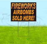 Fireworks Airbombs Sold Here Yard Sign