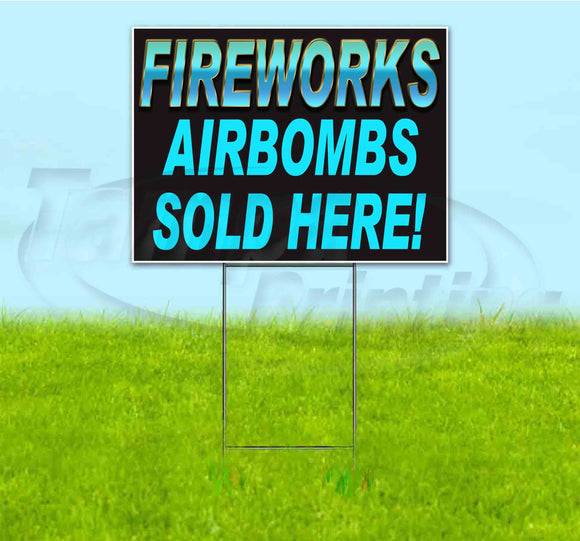 Fireworks Airbombs Sold Here Yard Sign