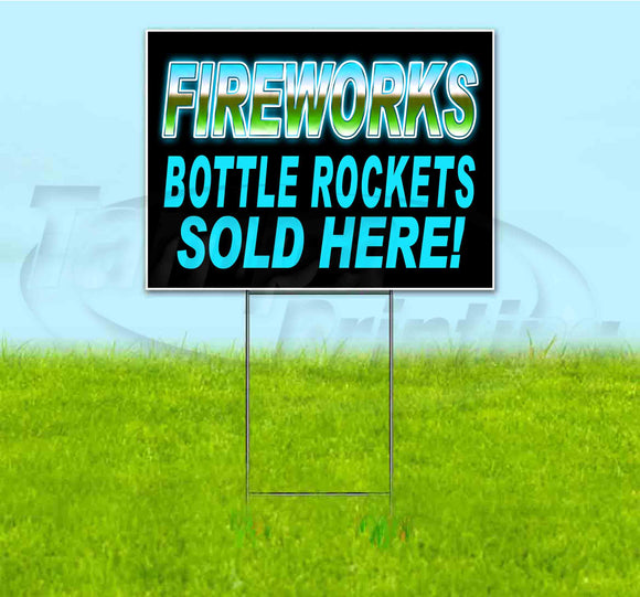 Fireworks Bottle Rockets Sold Here Yard Sign