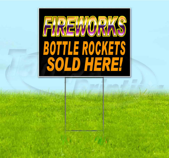 Fireworks Bottle Rockets Sold Here Yard Sign