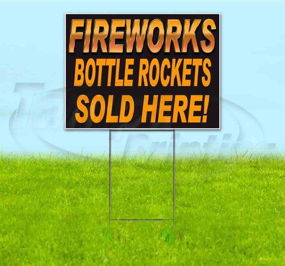 Fireworks Bottle Rockets Sold Here Yard Sign