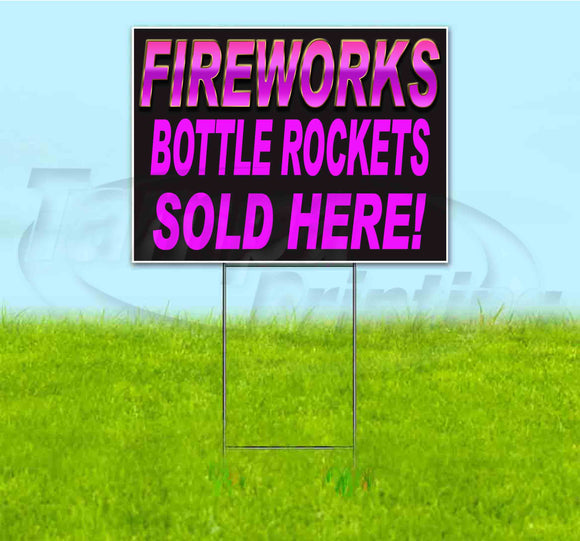 Fireworks Bottle Rockets Sold Here Yard Sign