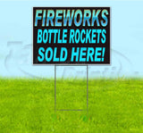 Fireworks Bottle Rockets Sold Here Yard Sign