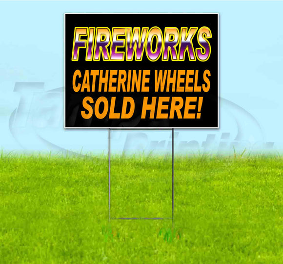 Fireworks Catherine Wheels Sold Here Yard Sign