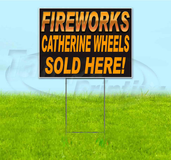 Fireworks Catherine Wheels Sold Here Yard Sign