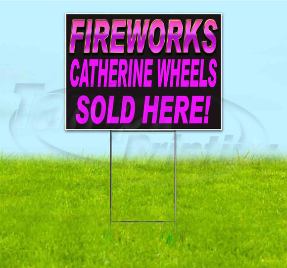 Fireworks Catherine Wheels Sold Here Yard Sign