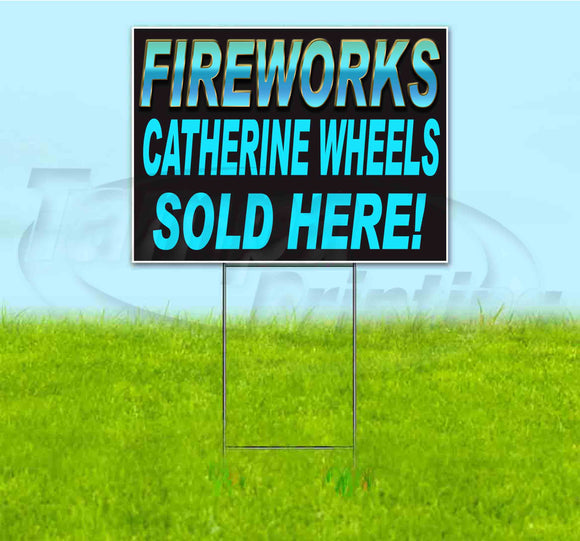 Fireworks Catherine Wheels Sold Here Yard Sign