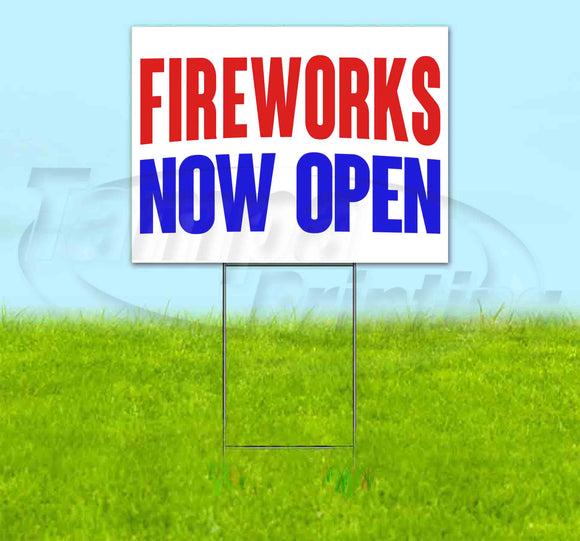 Fireworks Now Open Yard Sign