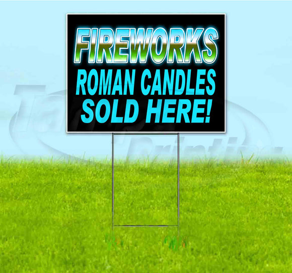 Fireworks Roman Candles Sold Here Yard Sign