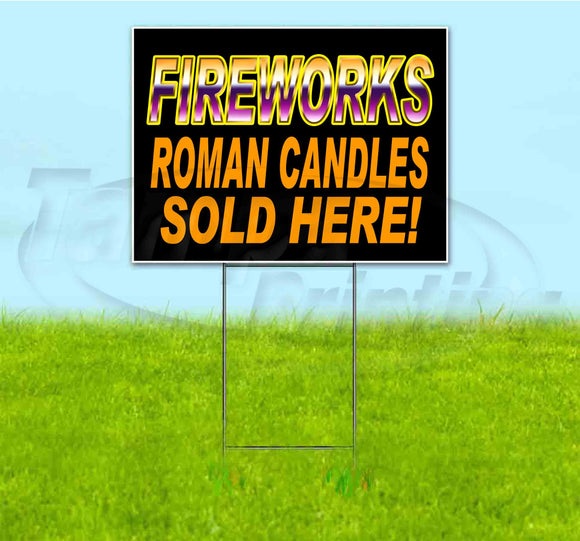 Fireworks Roman Candles Sold Here Yard Sign