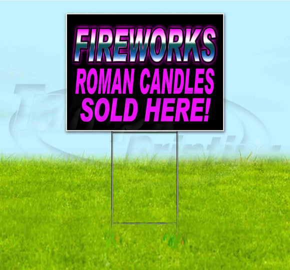 Fireworks Roman Candles Sold Here Yard Sign