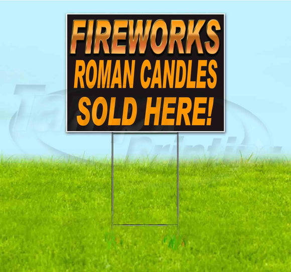 Fireworks Roman Candles Sold Here Yard Sign
