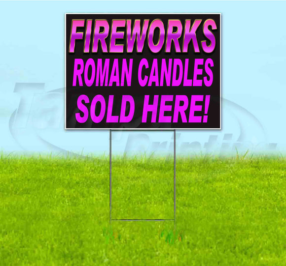 Fireworks Roman Candles Sold Here Yard Sign