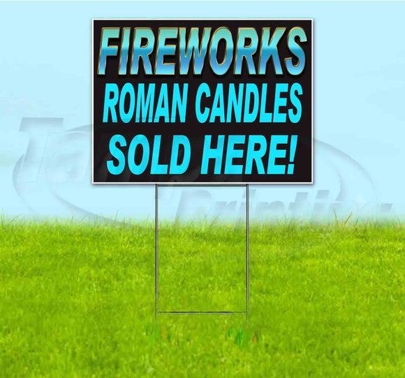 Fireworks Roman Candles Sold Here Yard Sign