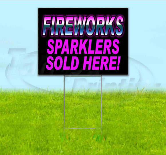 Fireworks Sparklers Sold Here Yard Sign