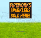 Fireworks Sparklers Sold Here Yard Sign