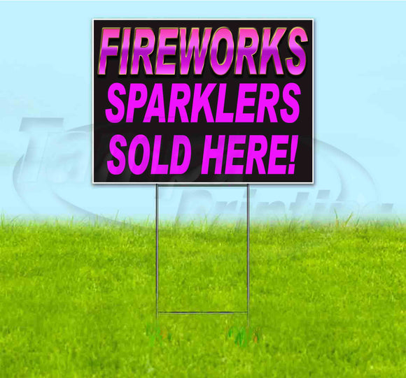 Fireworks Sparklers Sold Here Yard Sign
