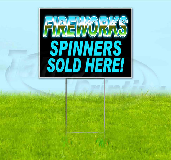 Fireworks Spinners Sold Here Yard Sign